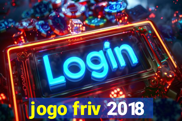 jogo friv 2018